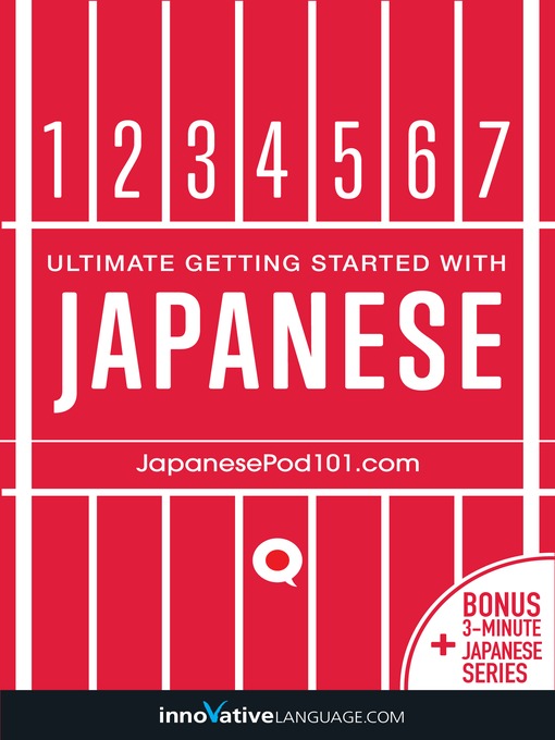 Nimiön Learn Japanese: Ultimate Getting Started with Japanese lisätiedot, tekijä Innovative Language Learning, LLC - Odotuslista